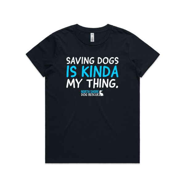 NSDR Saving dogs is my kinda thing. Womens Short Sleeve T-shirt 2 Thumbnail