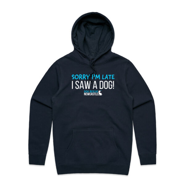 DRN Sorry I'm late I saw a dog. Unisex Hoodie Thumbnail