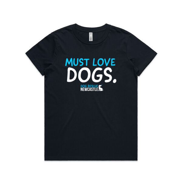 DRN Must love dogs. Womens Short Sleeve T-shirt  Thumbnail